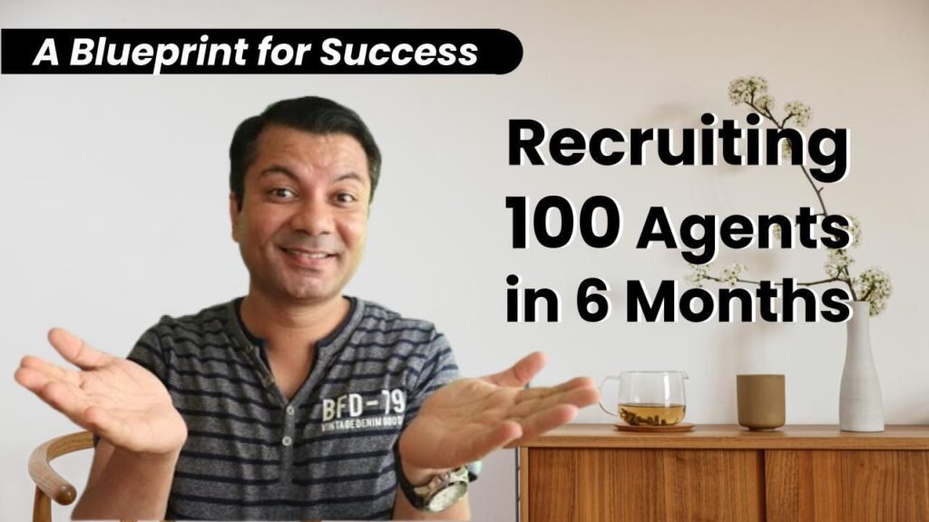 Recruiting 100 Agents in 6 Months_ A Blueprint for Success
